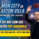 Nhận định Man City vs Aston Villa vòng 38 Ngoại hạng Anh: Hình ảnh HLV Pep Guardiola vẫy tay chào tạm biệt khán giả sân Etihad đầy cảm xúc.