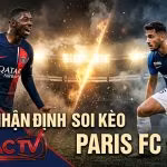 Nhận định soi kèo Paris FC vs PSG vòng 34 Ligue 1 cực chuẩn từ chuyên trang Xoilac TV